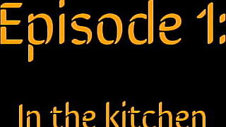 Episode 1: In the kitchen